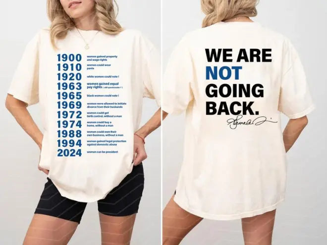 FreedomTee | We Are Not Going Back T shirt