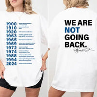 FreedomTee | We Are Not Going Back T shirt