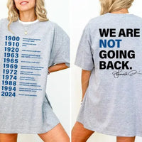 FreedomTee | We Are Not Going Back T shirt
